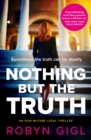 Nothing but the Truth : A propulsive and timely thriller about murder, prejudice, and police corruption - eBook