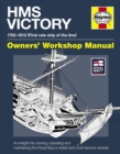 HMS Victory Owners' Workshop Manual : An insight into owning, operating and maintaining the Royal Navy's oldest and most famous warship - Book