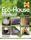 Eco House Manual : A guide to making environmentally friendly improve - Book