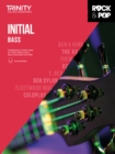 Trinity College London Rock & Pop 2018 Bass Initial Grade - Book