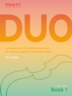 Trinity College London: Duo - Two Violins: Book 1 (Initial-Grade 2) : Arrangements of syllabus repertoire for lessons, practice and performance - Book