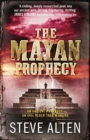 The Mayan Prophecy : from the author of The Meg - now a major film - Book