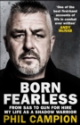 Born Fearless : From Kids' Home to SAS to Pirate Hunter - My Life as a Shadow Warrior - eBook