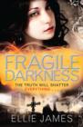 Fragile Darkness : Book 3 - eBook