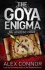 The Goya Enigma - Alex Connor