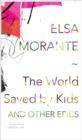 The World Saved by Kids : And Other Epics - Book