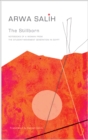 The Stillborn : Notebooks of a Woman from the Student-Movement Generation in Egypt - Book