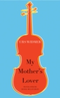 My Mother's Lover - Book