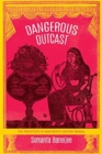 Dangerous Outcast : The Prostitute in Nineteenth-Century Bengal - Book