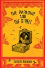 The Parlour and the Street : Elite and Popular Culture in Nineteenth-Century Calcutta - Book