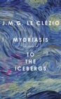 Mydriasis : Followed by 'to the Icebergs' - Book