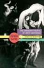 The Unknown Theatre of Jerzy Grotowski : Performances in the Theatre of 13 Rows, 1959–1964 - Book