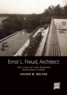 Ernst L. Freud, Architect : The Case of the Modern Bourgeois Home - Book