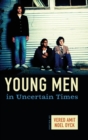 Young Men in Uncertain Times - Book