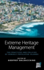 Extreme Heritage Management : The Practices and Policies of Densely Populated Islands - Book