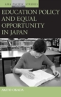 Education Policy and Equal Opportunity in Japan - Book