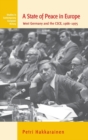 A State of Peace in Europe : West Germany and the CSCE, 1966-1975 - Book