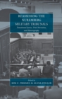 Reassessing the Nuremberg Military Tribunals : Transitional Justice, Trial Narratives, and Historiography - Book