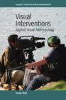 Visual Interventions : Applied Visual Anthropology - eBook
