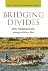 Bridging Divides : Ethno-Political Leadership among the Russian Sami - Book