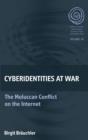 Cyberidentities At War : The Moluccan Conflict on the Internet - Book