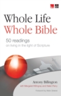 Whole Life, Whole Bible : Journey through scripture in 50 readings - Book