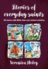 Stories of Everyday Saints : 40 stories with Bible links and related activities - Book