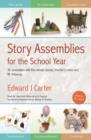 Story Assemblies for the School Year : 36 assemblies with five-minute stories, teacher's notes and RE follow-up - Book