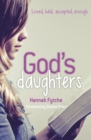 God's Daughters : Loved, held, accepted, enough - Book