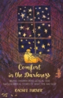 Comfort in the Darkness : Helping children draw close to God through biblical stories of night-time and sleep - Book