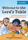 Welcome to the Lord's Table : A practical programme for children on Holy Communion - Book