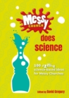 Messy Church Does Science : 100 sizzling science-based ideas for Messy Churches - Book