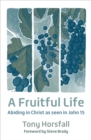 A Fruitful Life : Abiding in Christ as seen in John 15 - Book