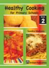 Healthy Cooking for Primary Schools : Book 2 - eBook