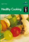 Healthy Cooking for Secondary Schools : Book 1 - eBook