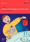 Science and Technology For The Early Years : Purposeful Play Activities - Book
