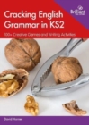 Cracking English Grammar in KS2 : 100+ Creative Games and Writing Activities - Book