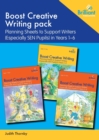 Boost Creative Writing pack : Planning Sheets to Support Writers (Especially Sen Pupils) in Years 1-6 - Book