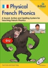 Physical French Phonics, 3rd edition  (Book and USB) : A Sound, Action and Spelling System for Teaching French Phonics - Book