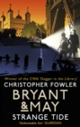 Bryant & May - Strange Tide : (Bryant & May Book 14) - Book