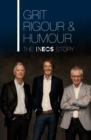 Grit, Rigour & Humour : The INEOS Story - Book