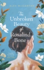 The Unbroken Beauty of Rosalind Bone - Book