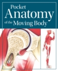 Pocket Anatomy of the Moving Body - Book