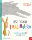 Use Your Imagination - Book