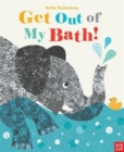Get Out Of My Bath! - Book