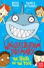 Wigglesbottom Primary: The Shark in the Pool - Book