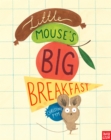 Little Mouse's Big Breakfast - Book