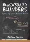 Blackboard Blunders : Spelling Slip-ups and Homework Howlers - eBook