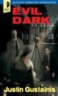 Evil Dark : An Occult Crimes Unit Investigation - Book