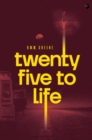 Twenty Five to Life - Book
